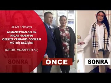 Almanya'dan Gelen Hastamızın Obezite Ameliyatı Sonrası Müthiş Değişimi